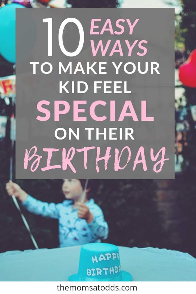 10 Birthday Traditions to Make Your Kid Feel Special