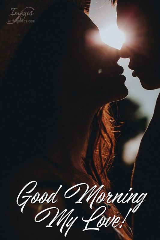 100+ Best Good Morning Kiss Images with Quotes. 💋Tender & hot pics!