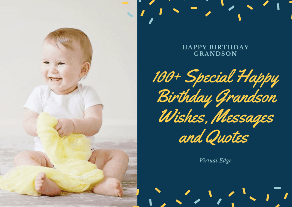 110+ Special Happy Birthday Grandson Wishes, Messages and Quotes | Virtual Edge