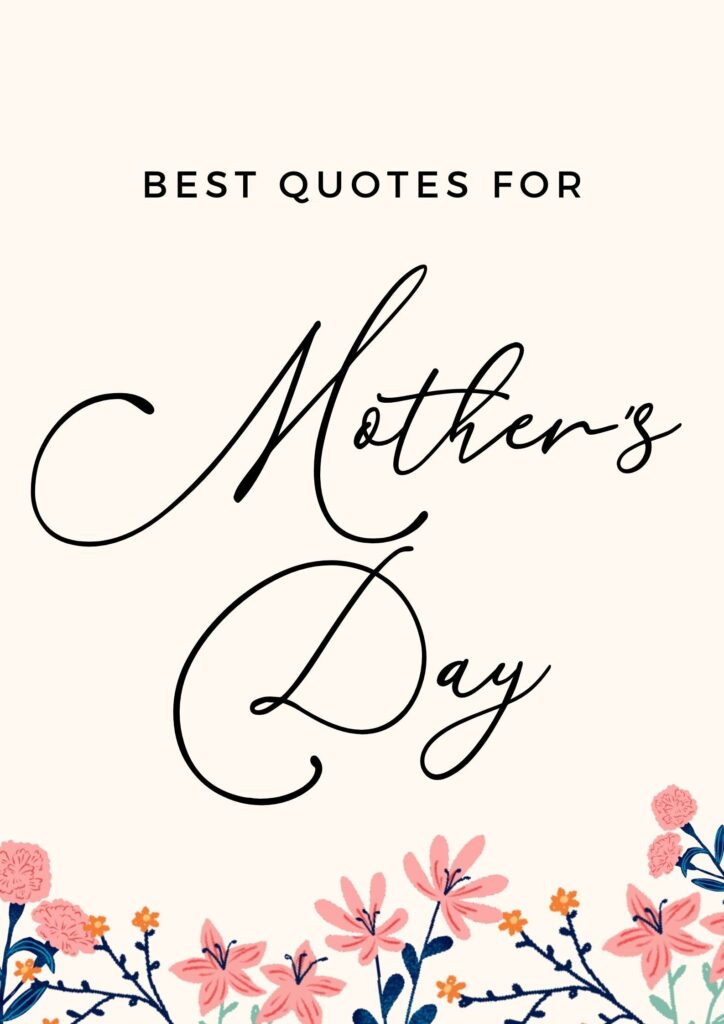 12 Best Mothers Day Quotes That Let Mom Know Shes