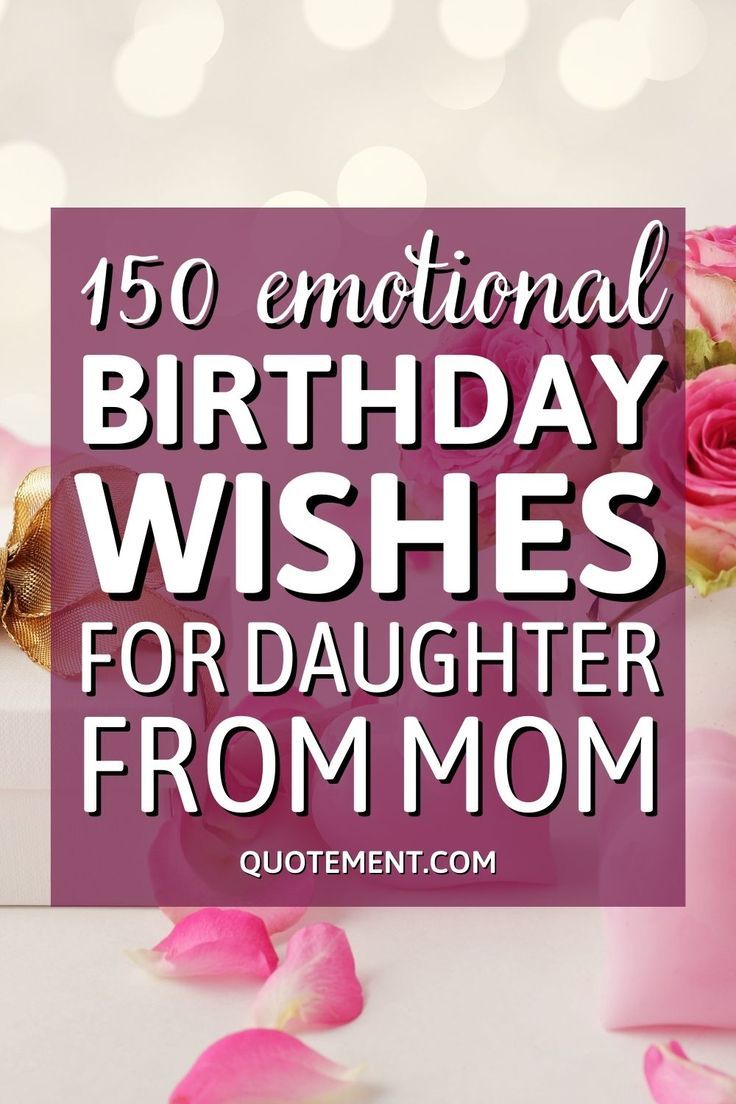 150 Emotional Birthday Wishes For Daughter From Mom HD Wallpaper