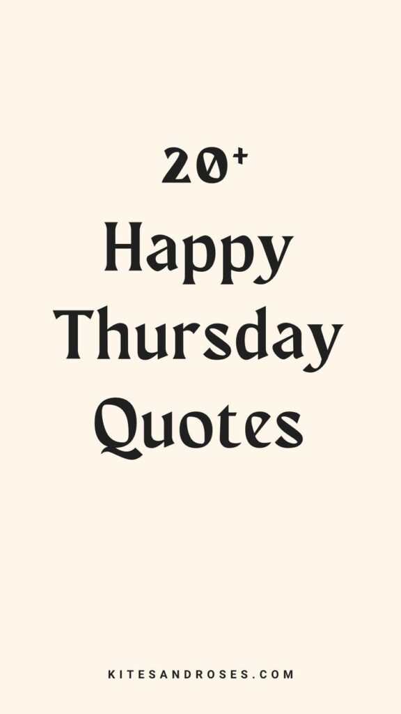 20+ Thursday Quotes About Celebrating Mid-Week