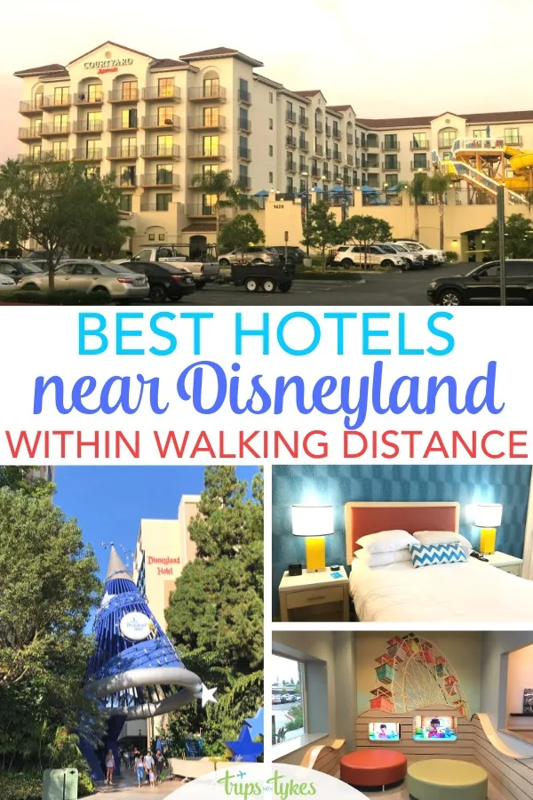 17 Very Best Hotels Within Walking Distance To Disneyland For Families (With Map