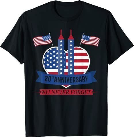 20Th Anniversary Never Forget 911 Patriot Day 2021 T Shirt