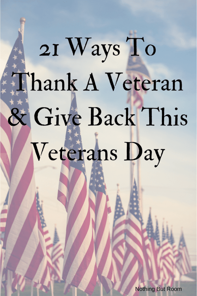 21 Ways To Thank A Veteran And Give Back This Veterans Day | Nothing But Room