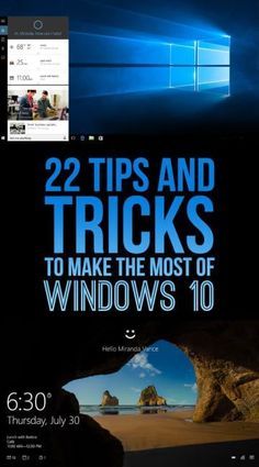 22 Stupid Easy Tips Thatll Make Windows 10 So Much