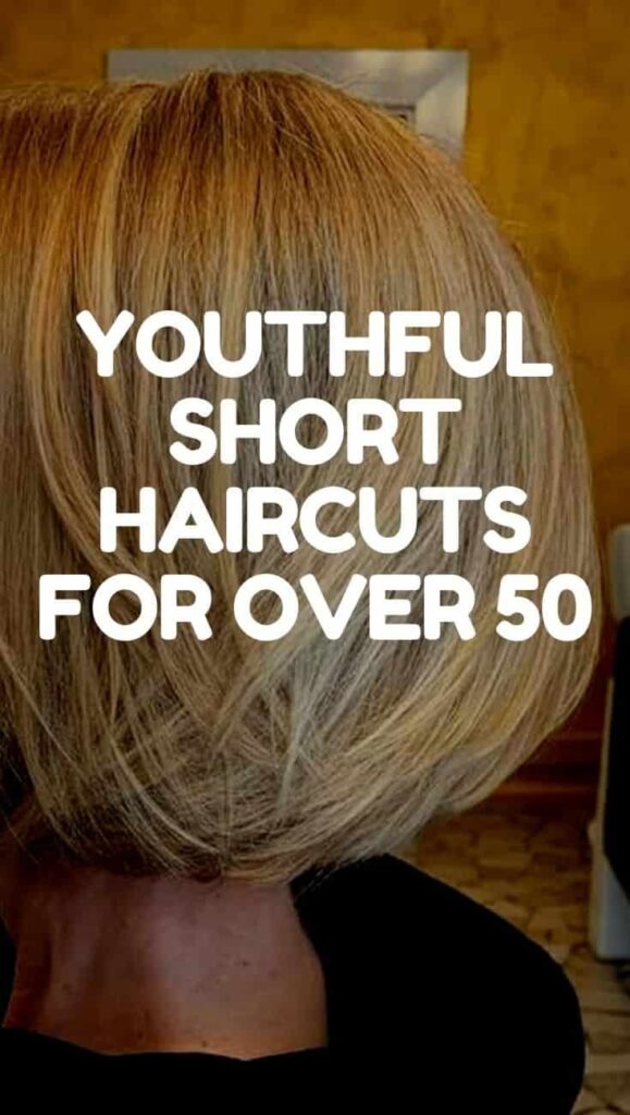 27 Youthful Short Haircuts For Women Over 50 Images