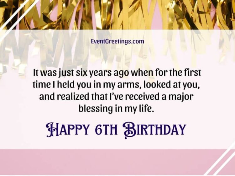 30 Cute Happy 6Th Birthday Wishes And Quotes
