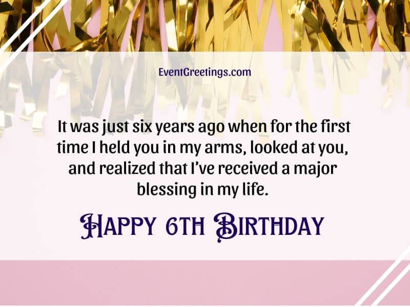 30 Cute Happy 6th Birthday Wishes And Quotes