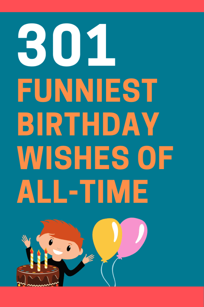 300+ Funny Birthday Wishes, Messages And Quotes