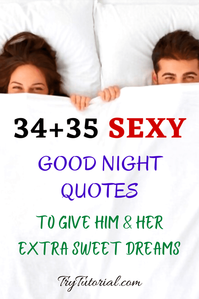 34+35 Sexy Good Night Quotes For Him &Amp; Her