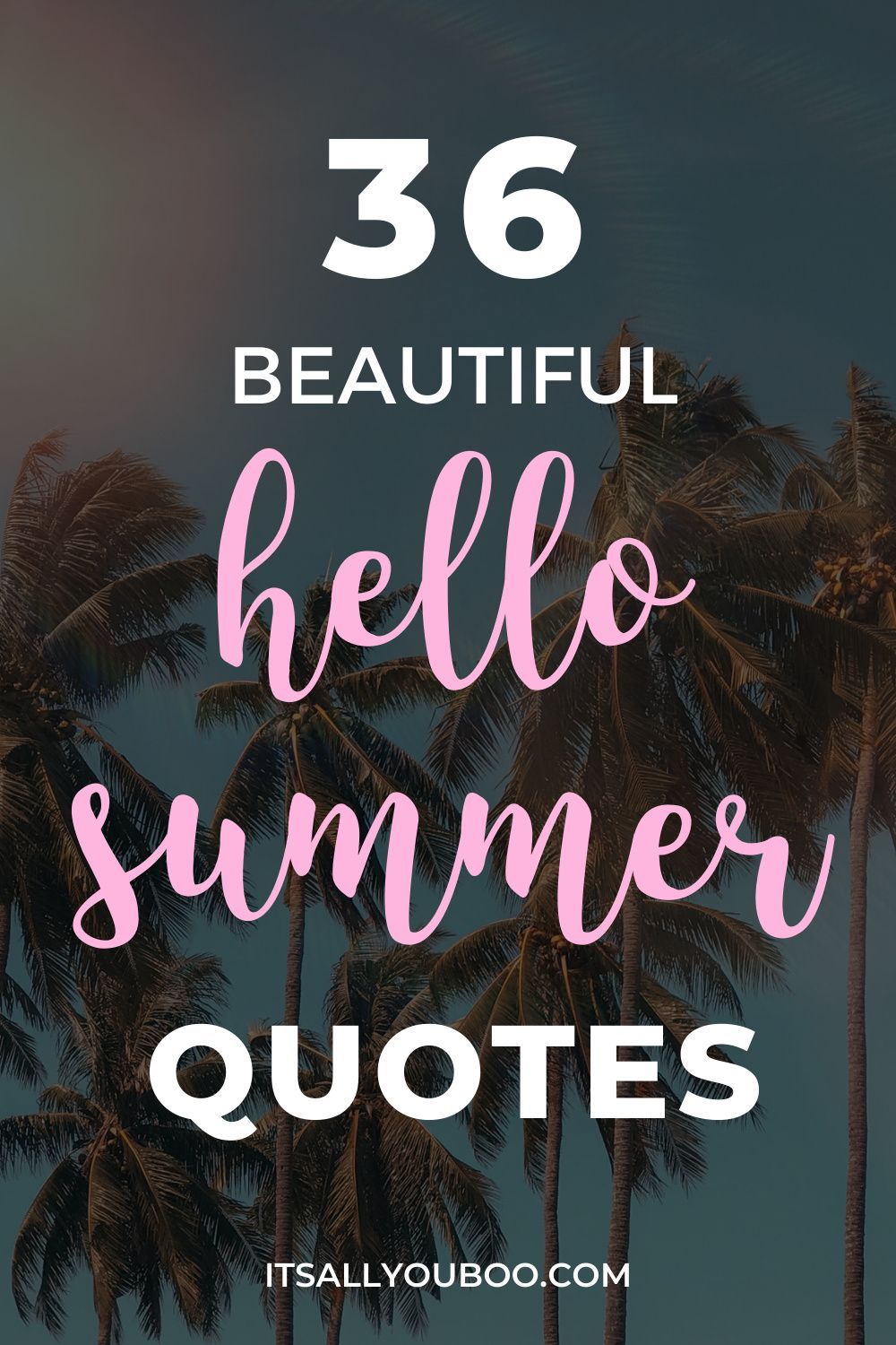 36 Beautiful Hello Summer Quotes