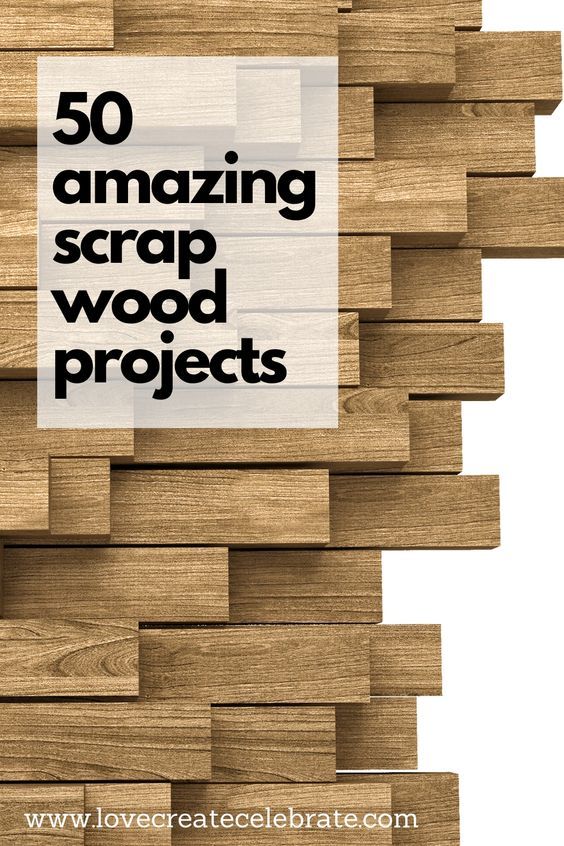 50 Easy Scrap Wood Projects!