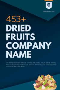 530+ Best Dried Fruits Company Names HD Wallpaper