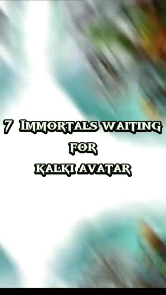 7 Immortals Waiting For Kalki Avatar