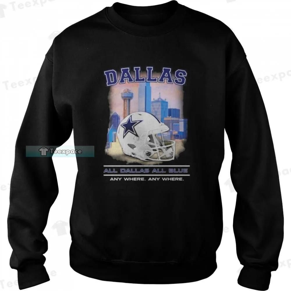 All Dallas All Blue Any Where Anty Where Dallas Cowboys