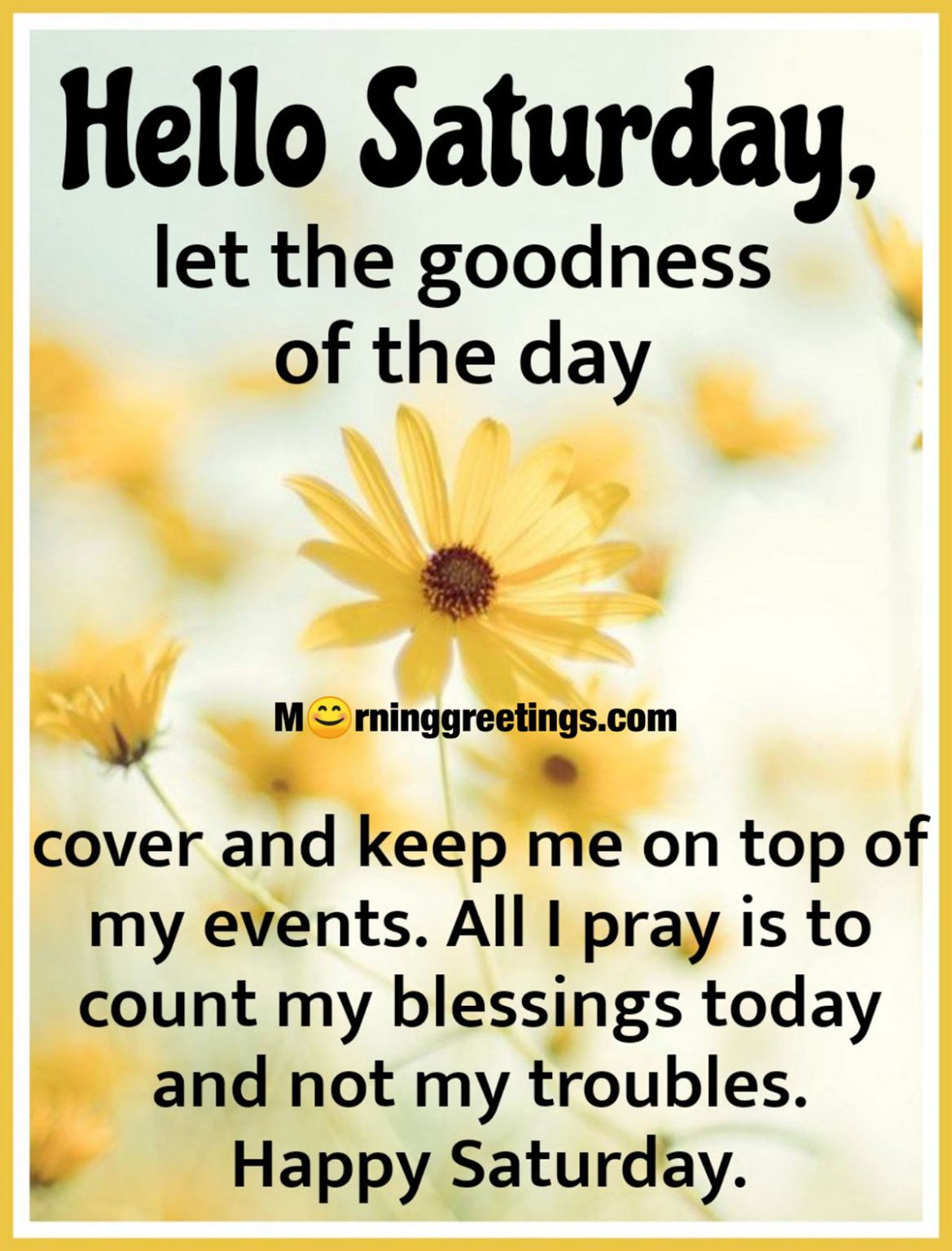 30 Amazing Saturday Morning Blessings - Morning Greetings – Morning Quotes And W