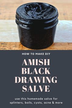 Amish Black Drawing Salve Recipe With Activated Charcoal Images