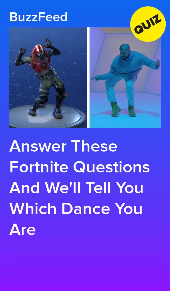 Answer These Questions And We’ll Tell You Which Fortnite Dance