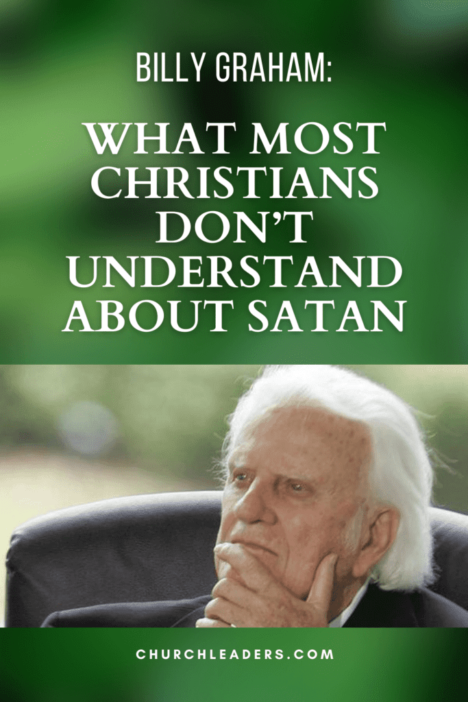 Billy Graham The Truth About Satan Most Christians Dont Understand