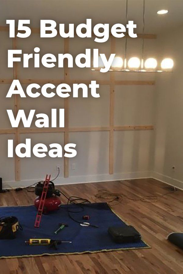 Budgetfriendly Accent Wall Ideas To Transform Any Room Images