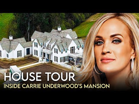 Carrie Underwood | House Tour | 400-Acre Nashville Mansion &Amp; More