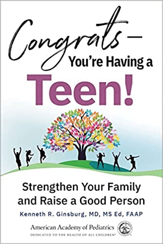 Congrats―You'Re Having A Teen!: Strengthen Your Family And Raise A Good Person