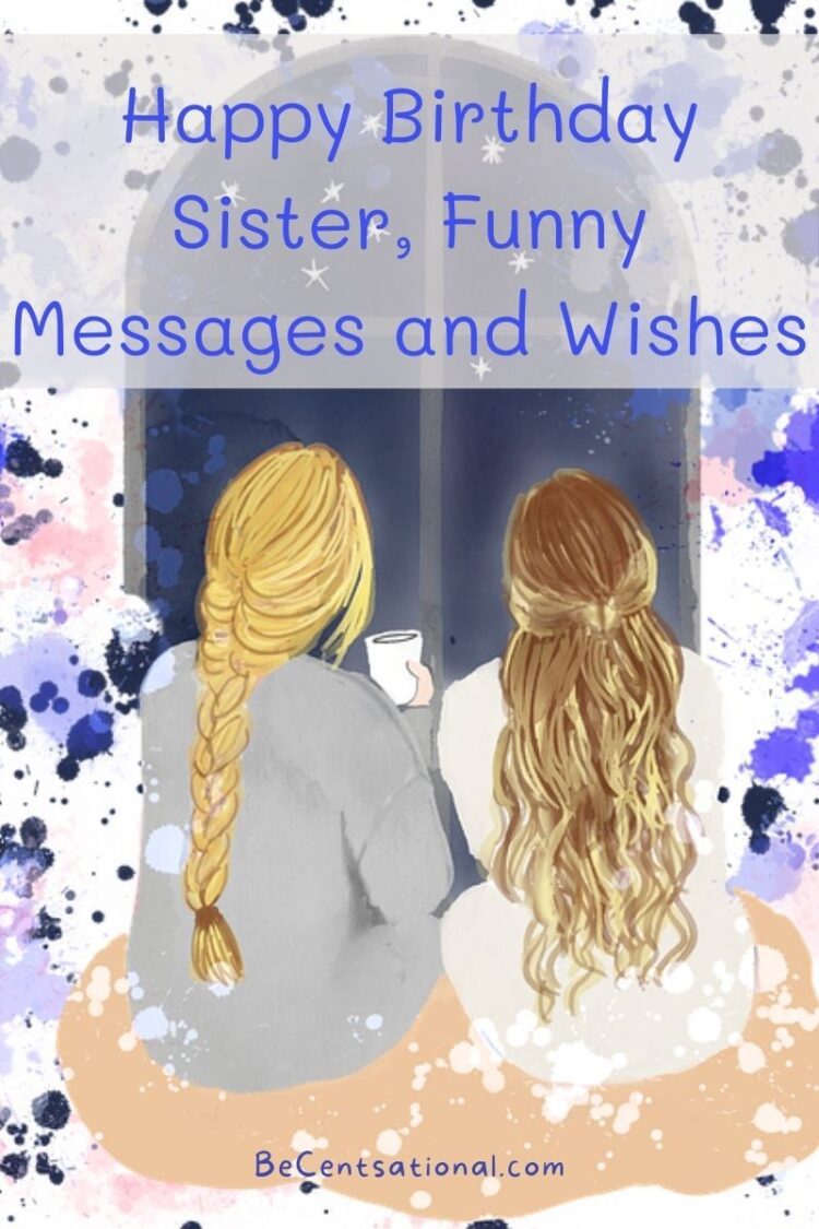 Cute Happy Birthday Sister Sayings!