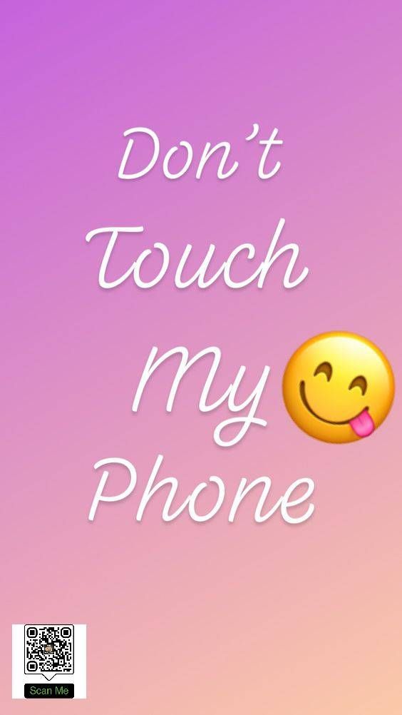 #DON'T Touch #Phone #Wallpapers #FREE #APP
