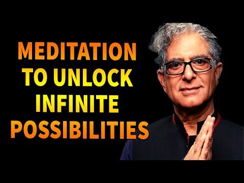 Deepak Chopra On The Power Of Meditation To Unlock Infinite