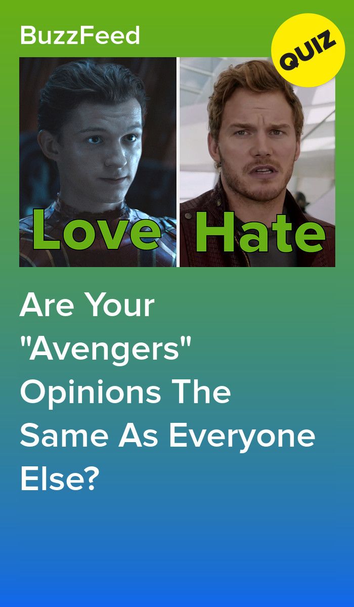 Do You Love And Hate The Same "Avengers" As Everyone Else?