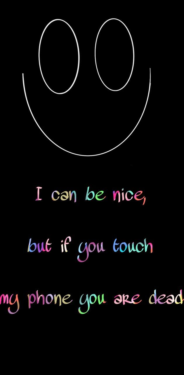 Dont touch my phone wallpaper by XDCriss - Download on ZEDGE™ | f213