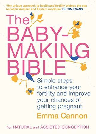 [EPub] The Baby-Making Bible: Simple steps to enhance your fertility and improve