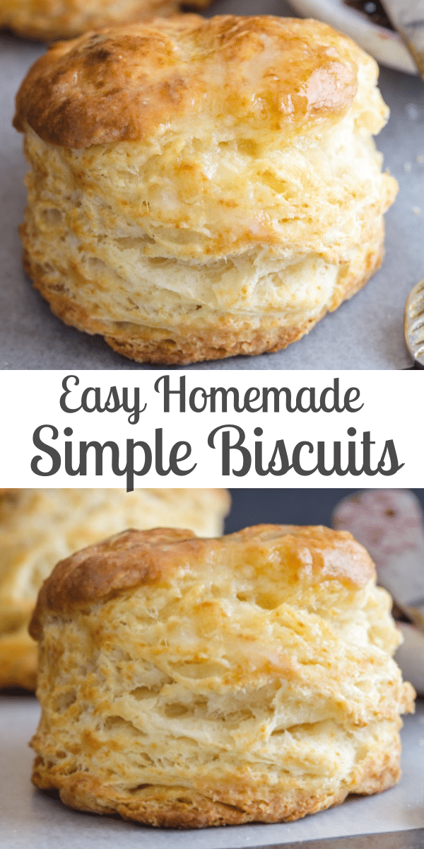 Easy Homemade Simple Biscuits