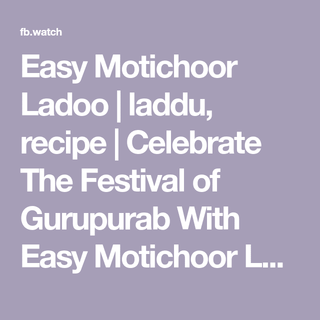 Easy Motichoor Ladoo | laddu, recipe | Celebrate The Festival