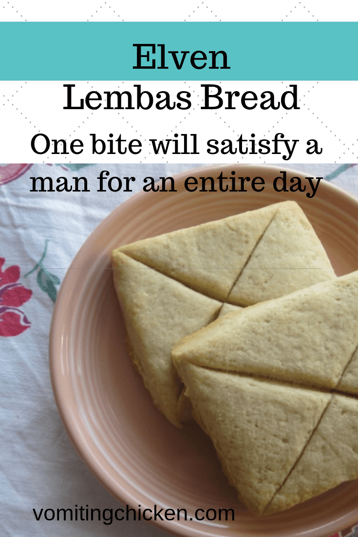 Elven Lembas Bread Recipe: One Bite Will Satisfy A Man For A Day! - Vomitingchic