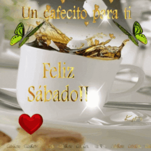 Feliz Sabado Butterfly GIF , Feliz Sabado Butterfly Coffee , Discover , Share GI Images