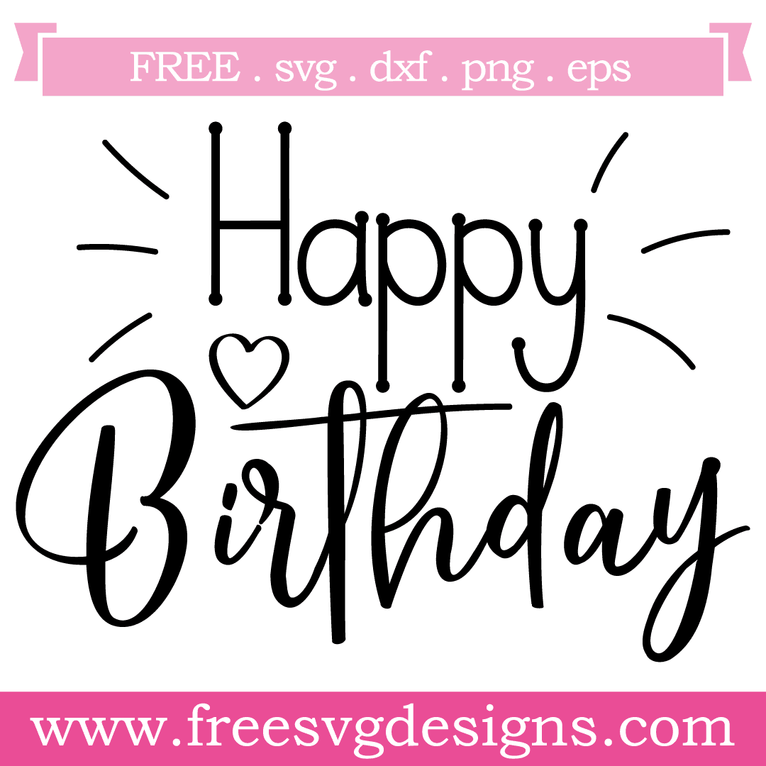 Free SVG Files | SVG, PNG, DXF, EPS | Quote Happy Birthday