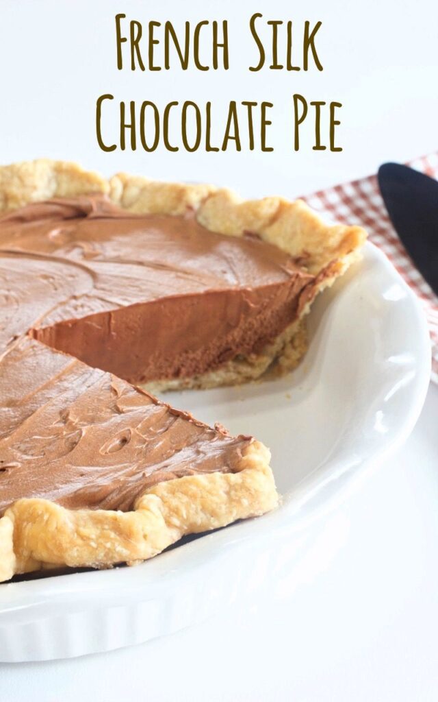 French Silk Chocolate Pie My Country Table Images