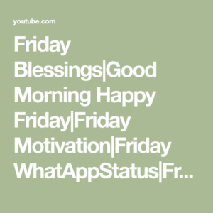 Friday Blessings,Good Morning Happy Friday,Friday Motivation,Friday WhatAppStatu HD Wallpaper