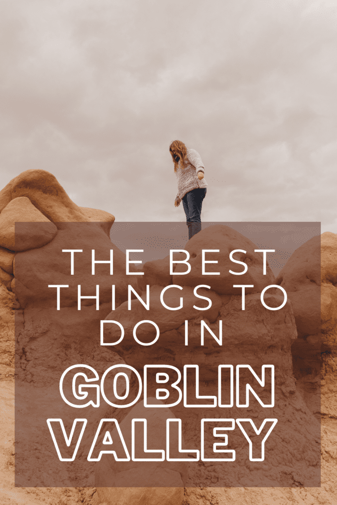 Goblin Valley State Park- Everything You Need To Know - The Price Adventure