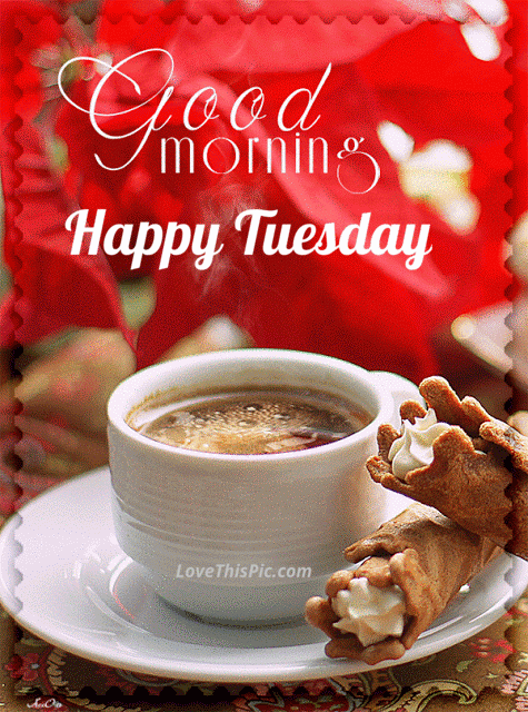 Good Morning Happy Tuesday Coffee Gif Quote