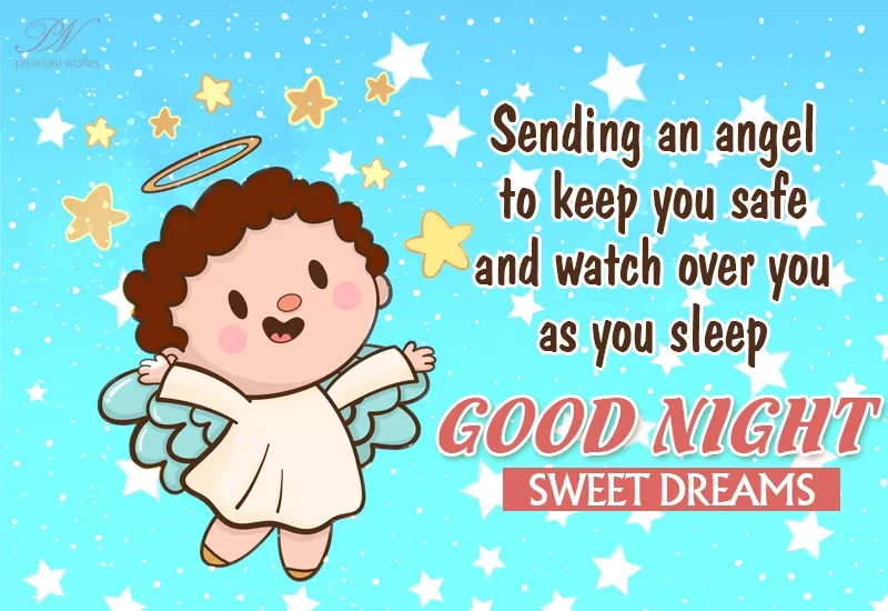 Good Night - Sending An Angel To Take Care Of You - Premium Wishes