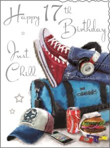 Happy 17th Birthday , Just Chill , Card. Images
