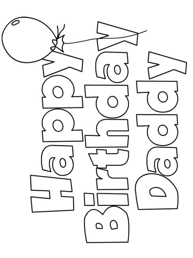 Happy Birthday Daddy Coloring Pages Free Printable Happy Birthday Daddy