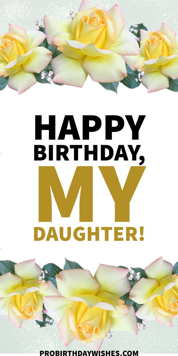 Happy Birthday Daughter From Mom - Daughter Birthday Quotes