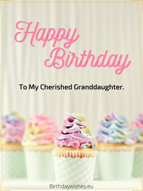Happy Birthday Granddaughter | Birthday Wishes For Granddaughter