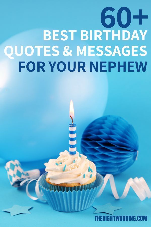 Happy Birthday Nephew! 60+ Best Birthday Messages For Your Nephew