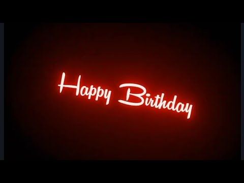 Happy Birthday Status Black Screen Status | Birthday Status | Happy Birthday B