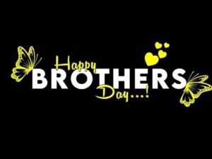 Happy Brothers Day WhatsApp Status| Mera Bhai tu Meri Black Screen Status,Black  Images